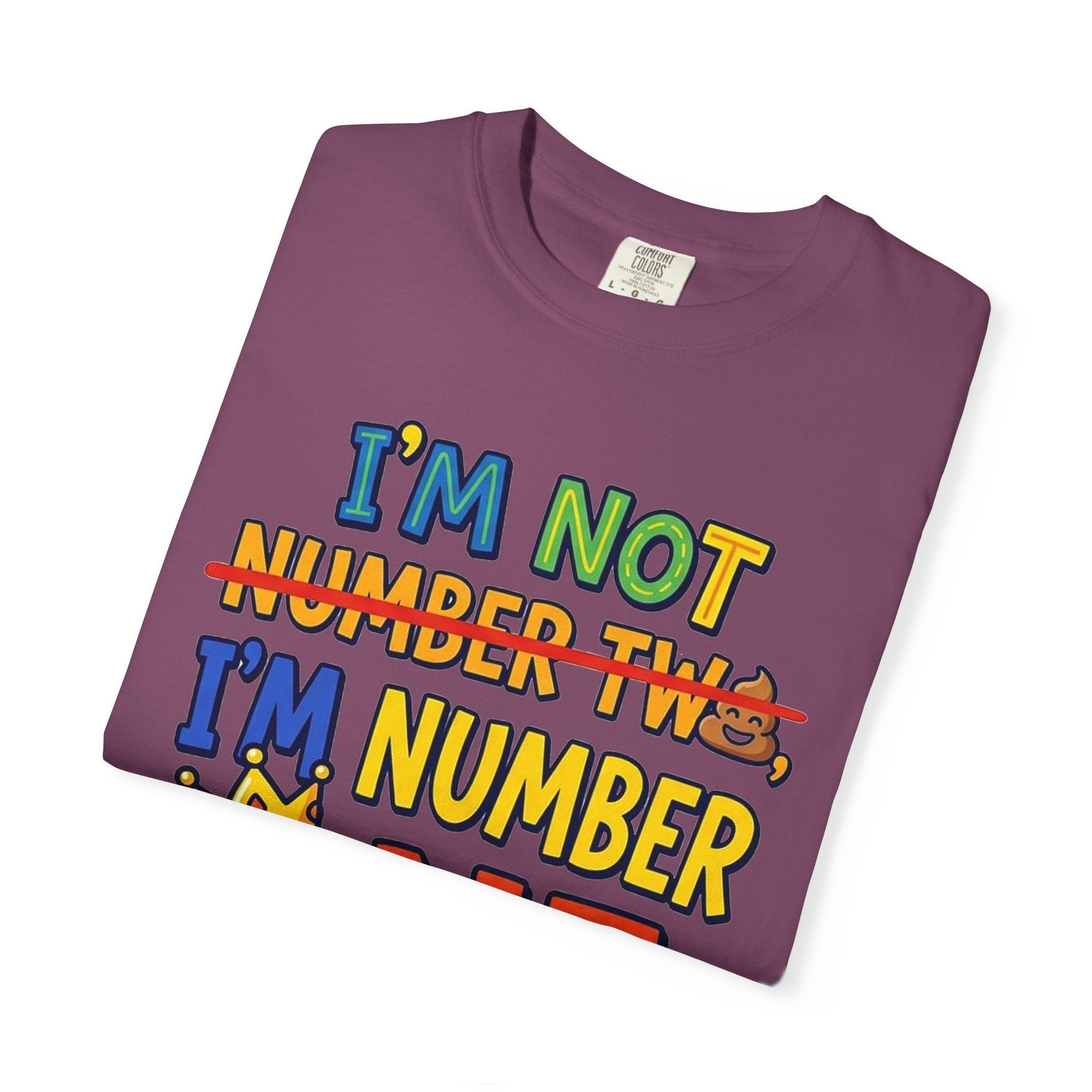 I'm Number One Graphic T-Shirt — Funny Kid/Family Birthday Tee