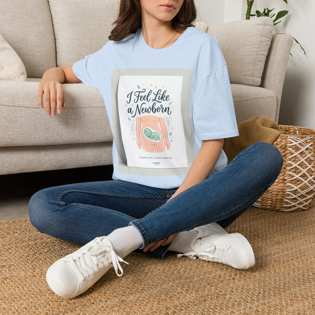 T-Shirt — “I Feel Like a Newborn” Maternity/Baby Announcement Tee