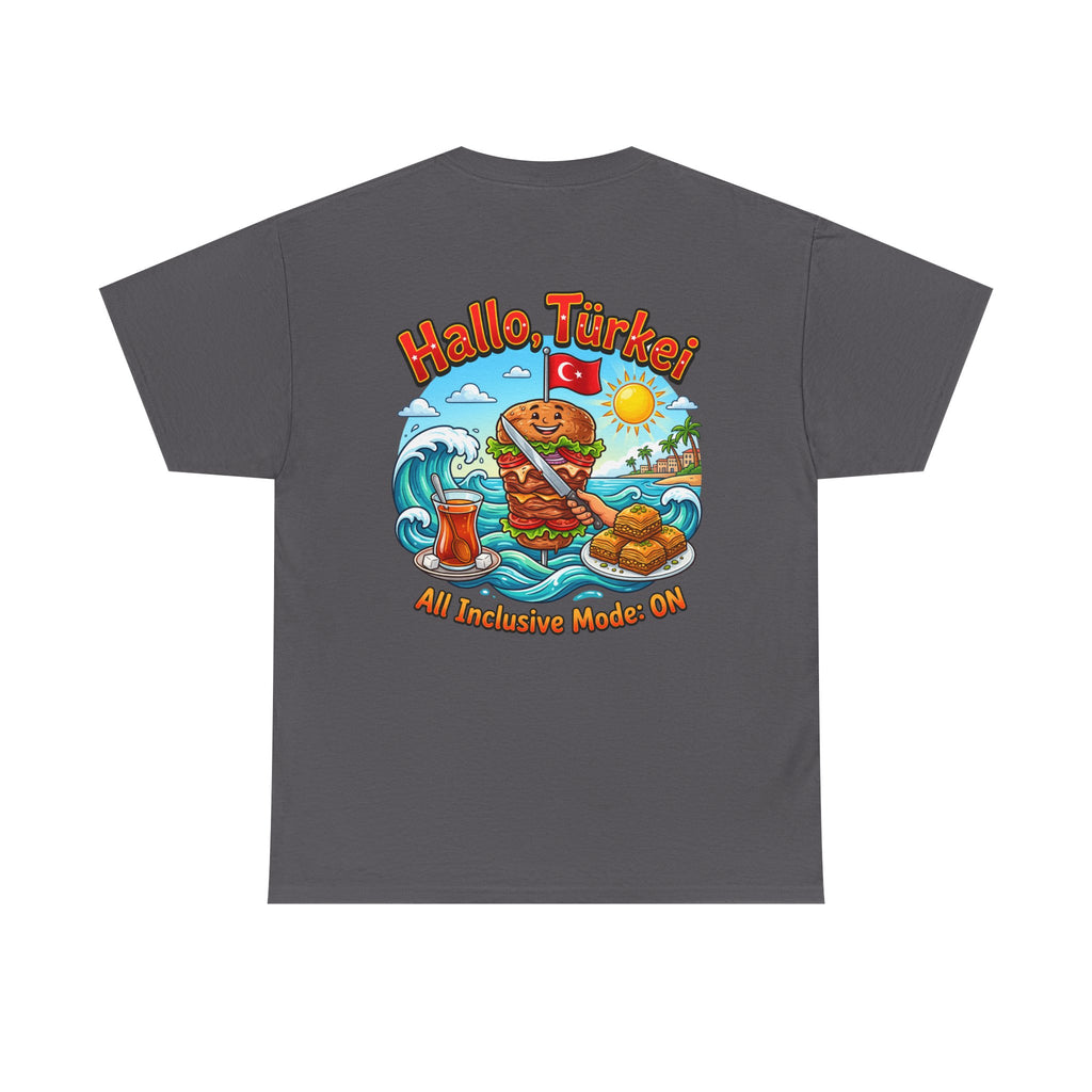 Hallo Türkiye! Turkish Food & Vacation Graphic Tee — "All Inclusive Mode: ON"