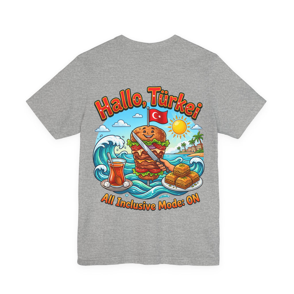 Turkey Travel T‑Shirt — "Hallo, Türkei! All Inclusive Mode ON"