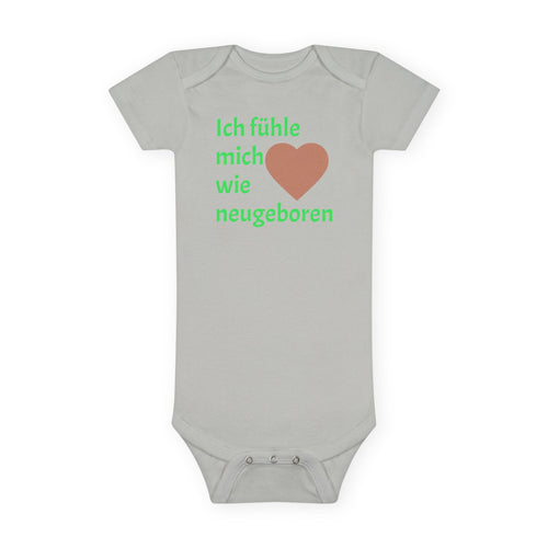 Baby Onesie "Ich fühle mich wie neugeboren" – Cute German Newborn Bodysuit