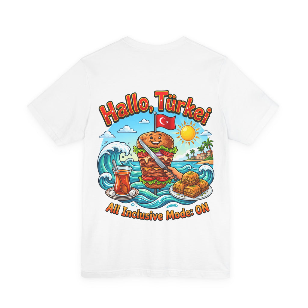 Turkey Travel T‑Shirt — "Hallo, Türkei! All Inclusive Mode ON"
