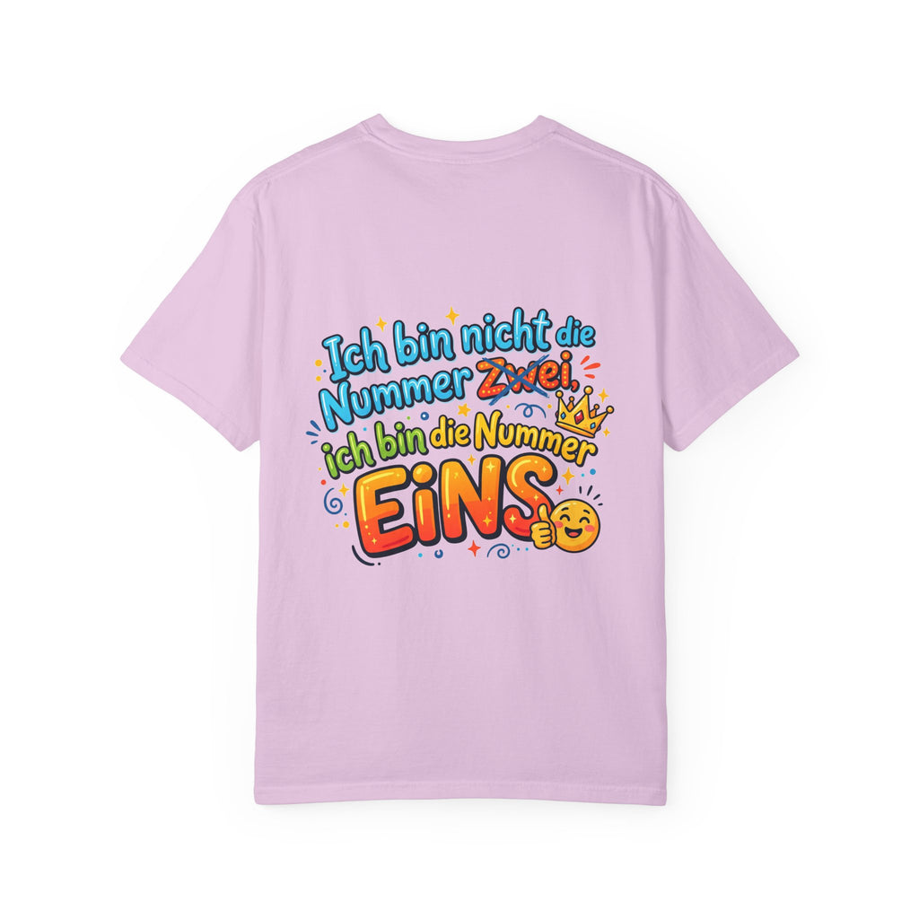T-Shirt – "Ich bin nicht die Nummer Zwei; ich bin die Nummer Eins" German Funny Graphic Tee