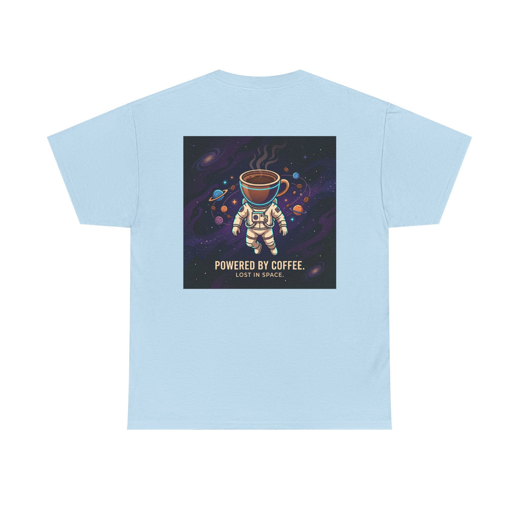 Astronaut Coffee T‑Shirt — "Powered by Coffee, Lost in Space" Space Tee
