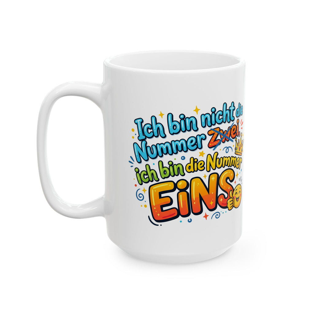 Birthday Number One Ceramic Mug – "Ich bin Nummer Eins" Funny German Birthday Gift (11oz, 15oz)