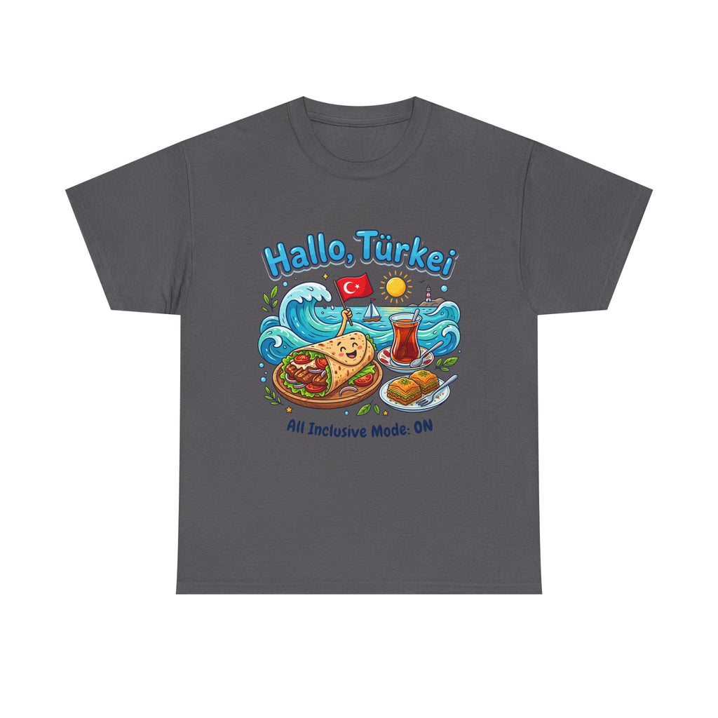 Hallo Türkiye! Turkish Food & Vacation Graphic Tee — "All Inclusive Mode: ON"