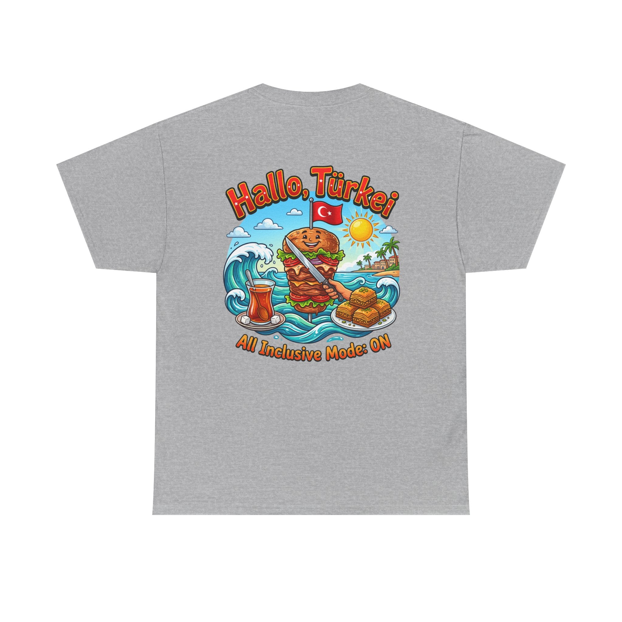 Hallo Türkiye! Turkish Food & Vacation Graphic Tee — "All Inclusive Mode: ON"