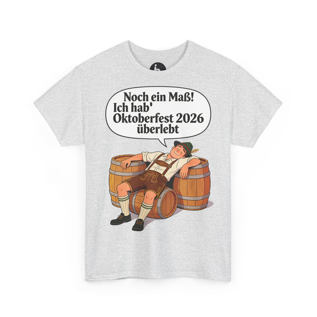 Oktoberfest 2026 T-Shirt – „Noch ein Maß! Ich hab' Oktoberfest 2026 überlebt“ Beer-Festival-Shirt