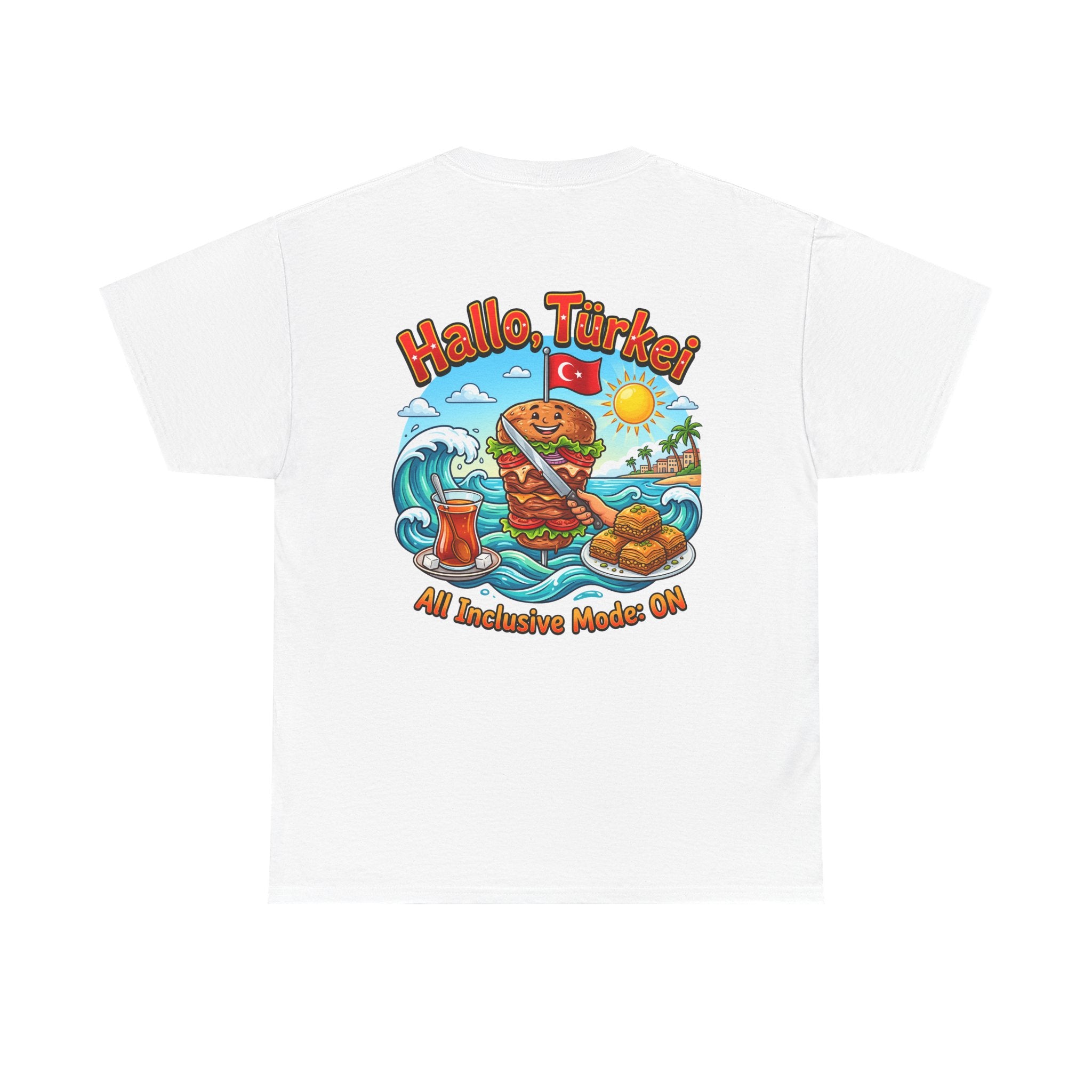 Hallo Türkiye! Turkish Food & Vacation Graphic Tee — "All Inclusive Mode: ON"