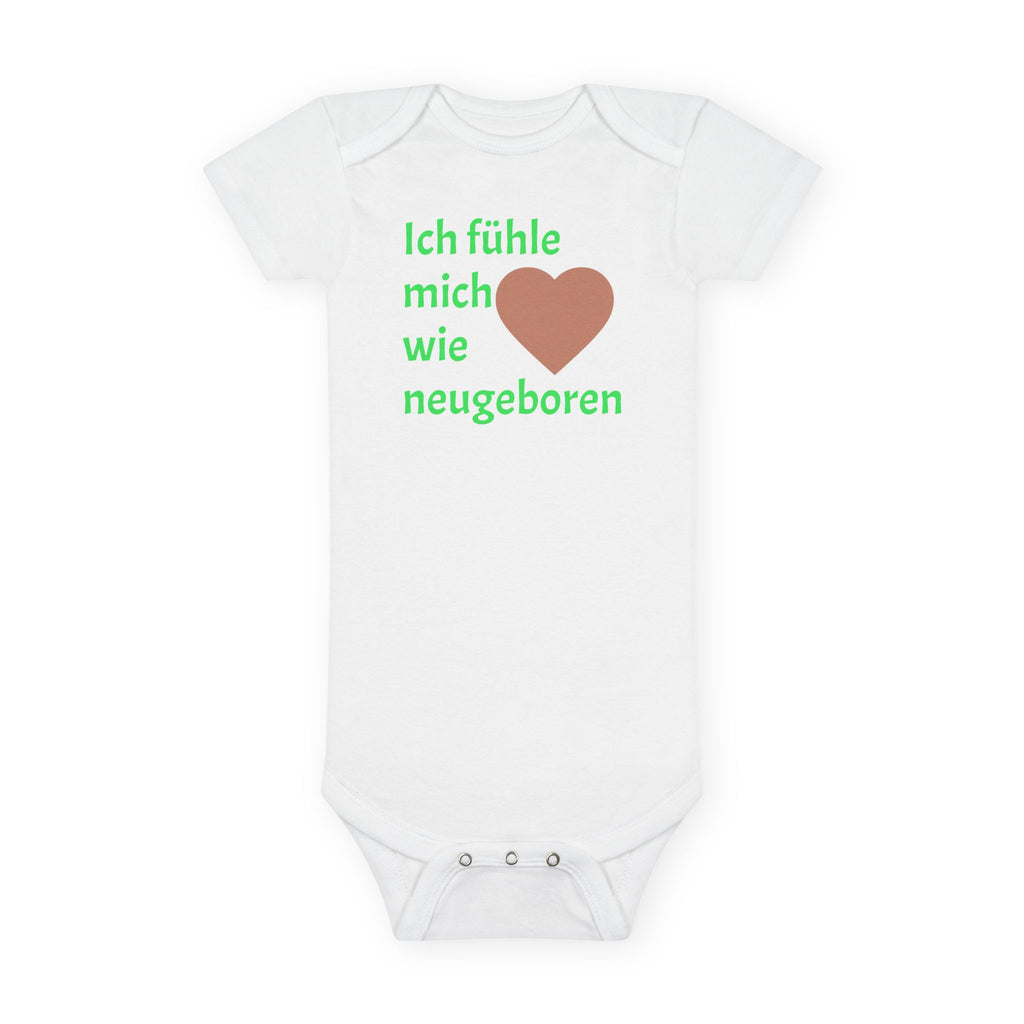 Baby Onesie "Ich fühle mich wie neugeboren" – Cute German Newborn Bodysuit