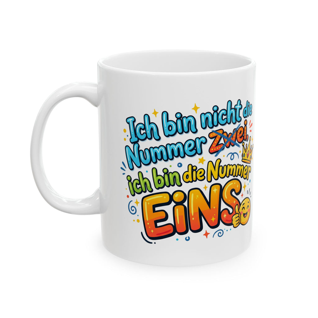 Birthday Number One Ceramic Mug – "Ich bin Nummer Eins" Funny German Birthday Gift (11oz, 15oz)