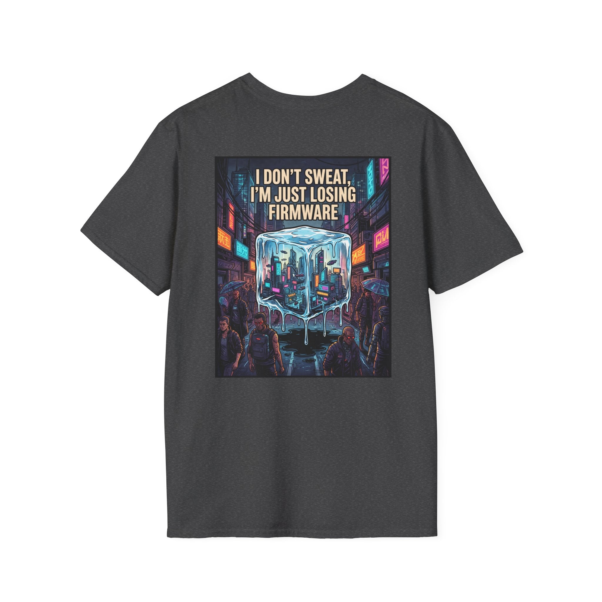Firmware Meltdown T-Shirt — "I Don't Sweat, I'm Just Losing Firmware" Tech Humor Tee