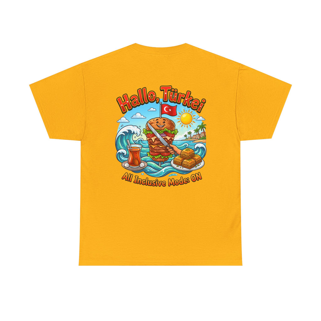 Hallo Türkiye! Turkish Food & Vacation Graphic Tee — "All Inclusive Mode: ON"