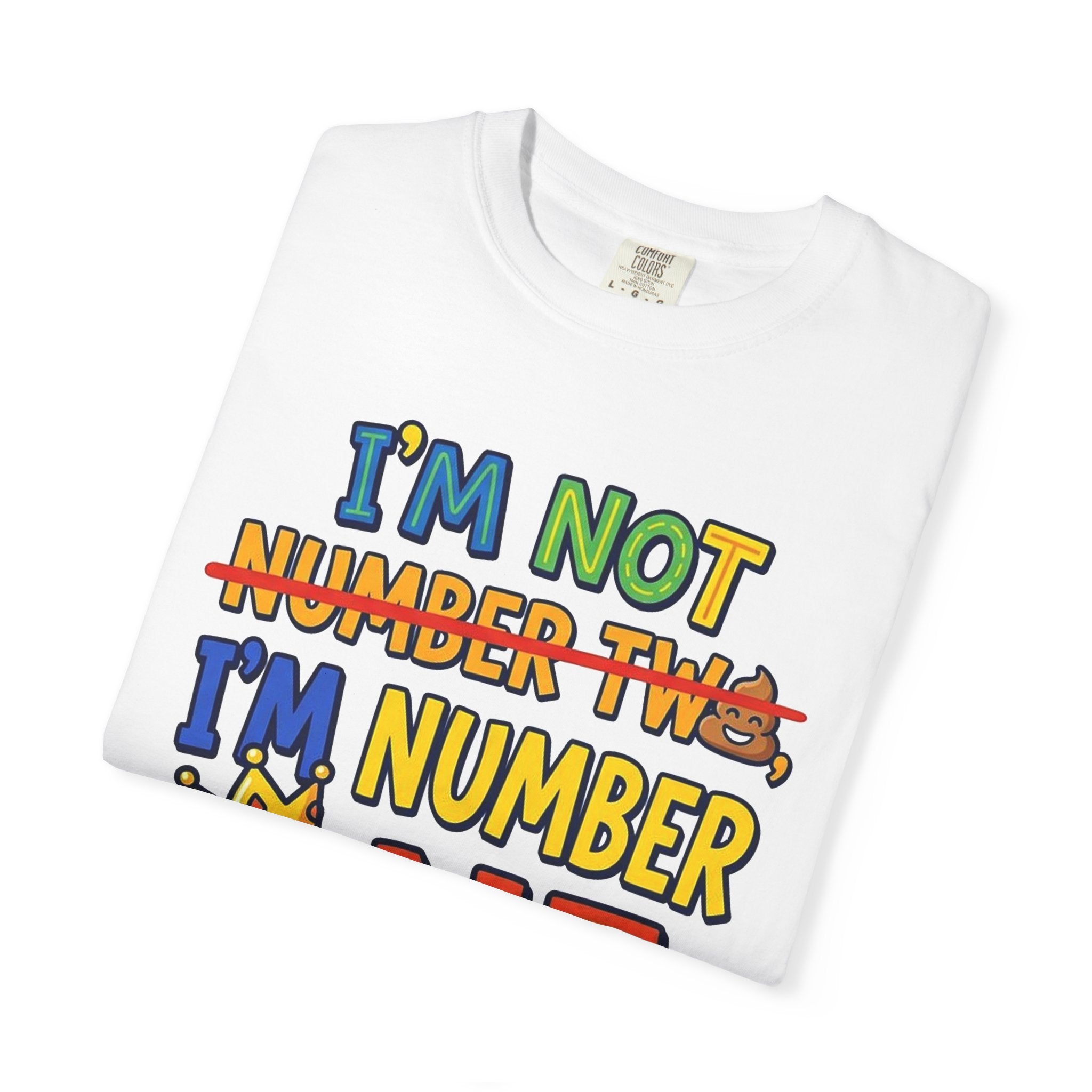 I'm Number One Graphic T-Shirt — Funny Kid/Family Birthday Tee