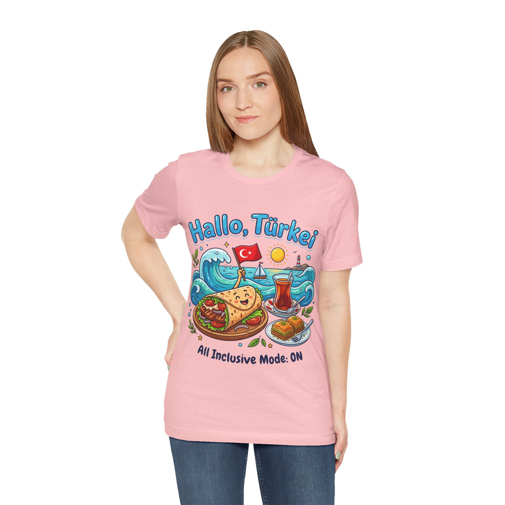 Turkey Travel T‑Shirt — "Hallo, Türkei! All Inclusive Mode ON"